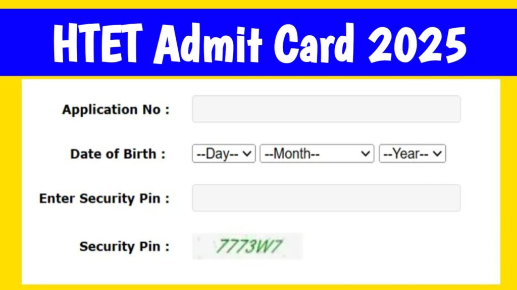 HTET Admit Card 2025, Check Exam Date, Exam Pattern & Hall Ticket @bseh.org.in